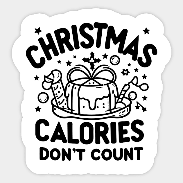 Christmas Calories Don't Count Sticker by Francois Ringuette